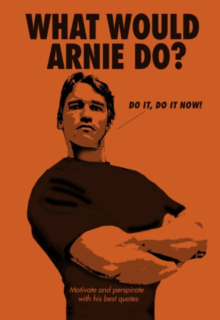 Bilde av What Would Arnie Do?