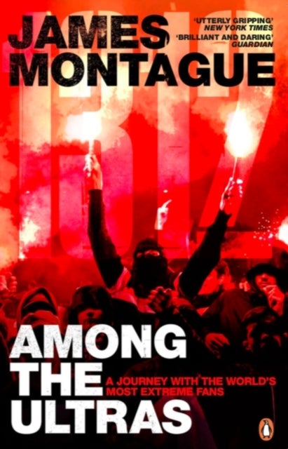 1312: Among the Ultras - A journey with the world's most extreme fans