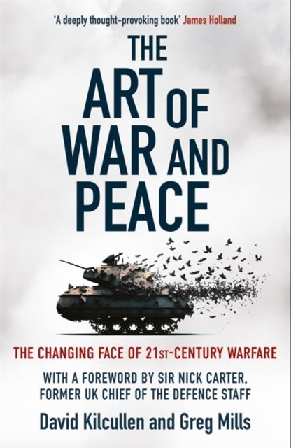 The Art of War and Peace - The Changing Face of 21st Century Warfare