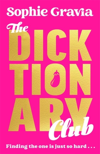 The Dicktionary Club - A hilarious and sexy new read from the bestselling author of A Glasgow Kiss