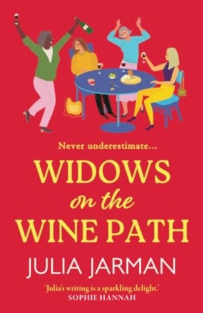 Widows on the Wine Path - A BRAND NEW laugh-out-loud book club pick from Julia Jarman for 2024