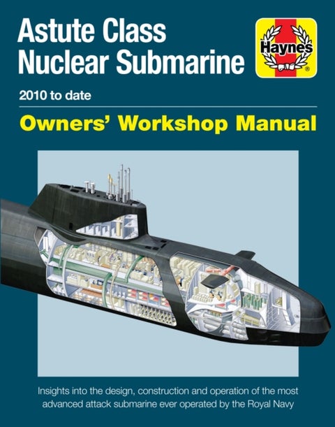 Astute Class Nuclear Submarine - 2010 to Date