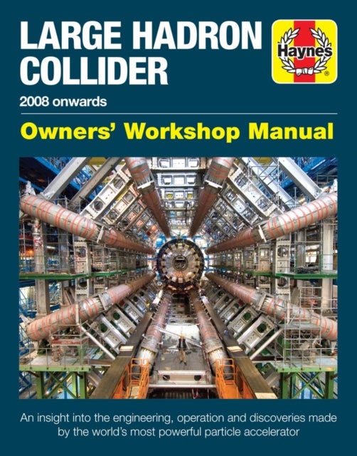 Large Hadron Collider Owners' Workshop Manual av Gemma Lavender