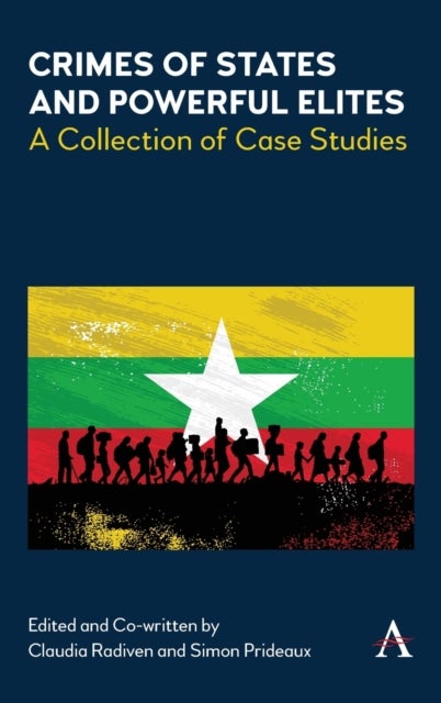 Crimes of States and Powerful Elites - A Collection of Case Studies