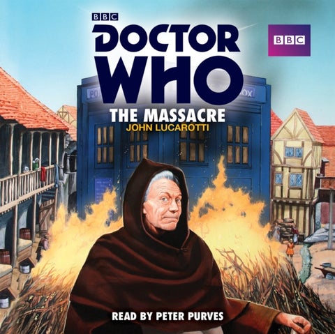 Doctor Who: The Massacre - A 1st Doctor Novelisation