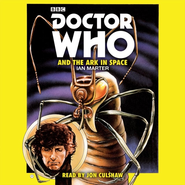 Doctor Who and the Ark in Space - A 4th Doctor novelisation