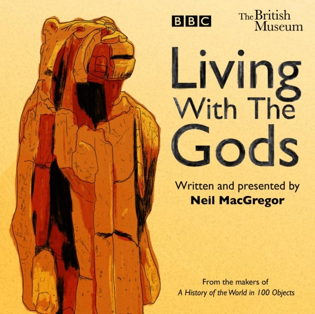 Living With The Gods - The BBC Radio 4 series