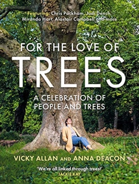 Bilde av For The Love Of Trees Av Anna Deacon, Vicky Allan