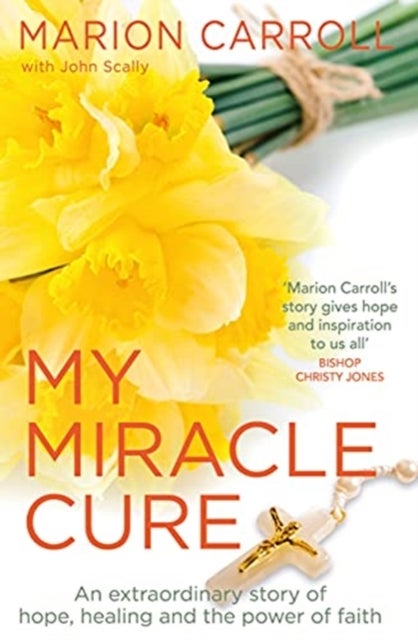 Bilde av My Miracle Cure Av John Scally, Marion Carroll