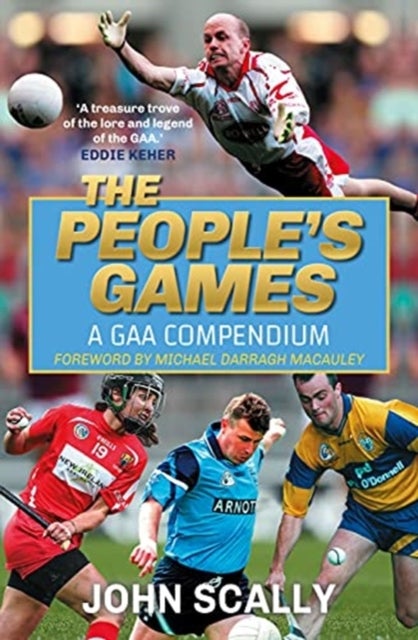 The People's Games - A GAA Compendium
