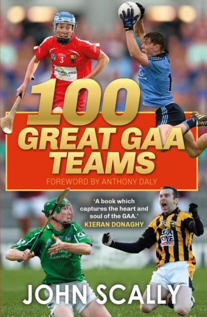 Bilde av 100 Great Gaa Teams Av John Scally