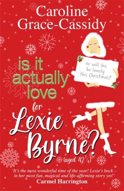 Bilde av Is It Actually Love For Lexie Byrne (aged 42¿) Av Caroline Grace-cassidy