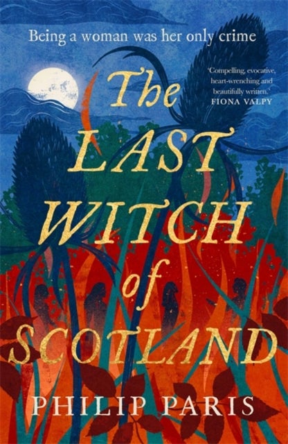 The Last Witch of Scotland - A bewitching story based on true events