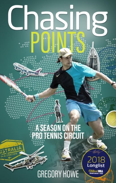 Chasing Points - A Season on the Pro Tennis Circuit