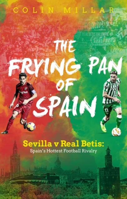 The Frying Pan of Spain av Colin Millar