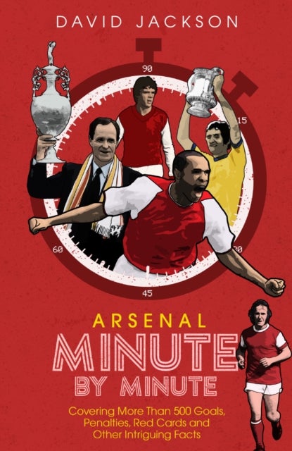 Bilde av Arsenal Fc Minute By Minute Av David Jackson