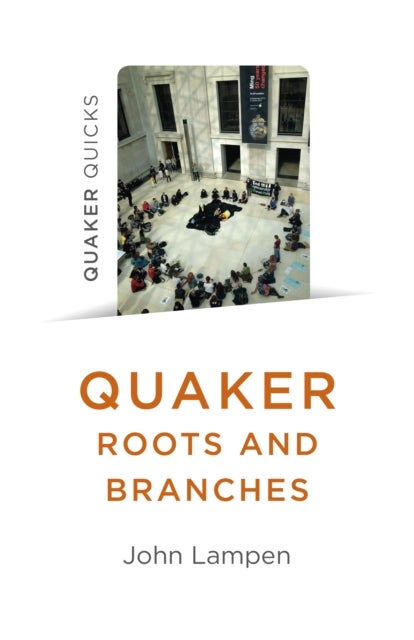 Bilde av Quaker Roots And Branches Av John Lampen