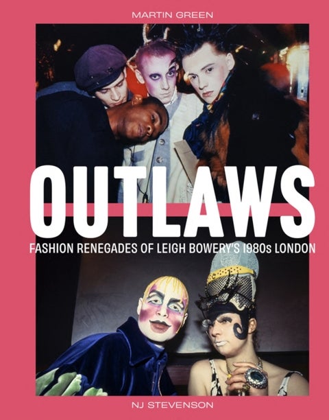 Outlaws - Fashion Renegades of Leigh Bowery's 1980s London