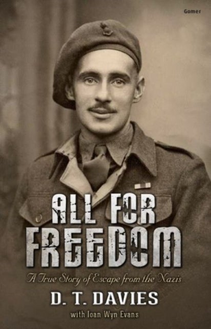Bilde av All For Freedom - A True Story Of Escape From The Nazis Av D.t. Davies, Ioan Wyn Evans