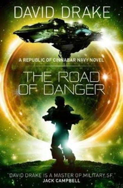 Bilde av The Road Of Danger (the Republic Of Cinnabar Navy Series #9) Av David Drake