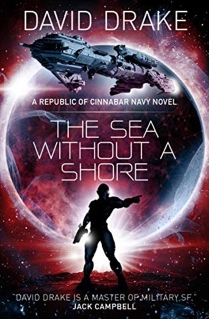 Bilde av The Sea Without A Shore (the Republic Of Cinnabar Navy Series #10) Av David Drake