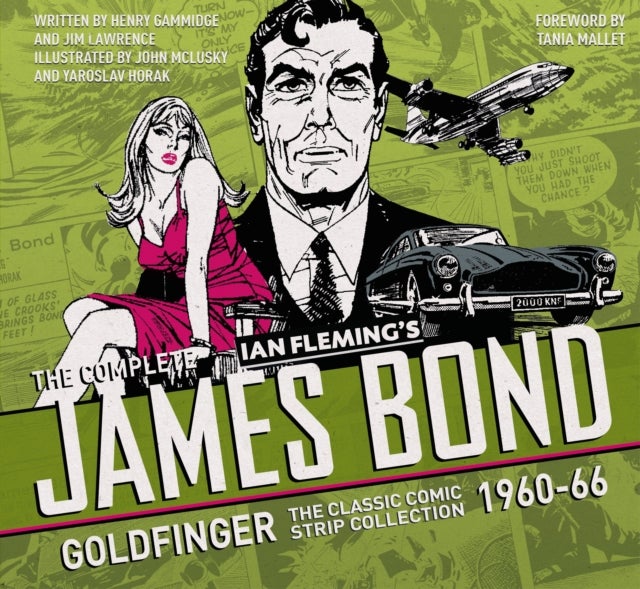 Bilde av The Complete James Bond: Goldfinger - The Classic Comic Strip Collection 1960-66 Av Ian Fleming