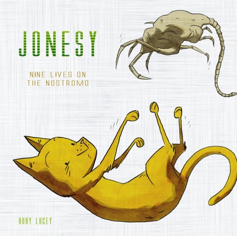 Jonesy - Nine Lives on the Nostromo