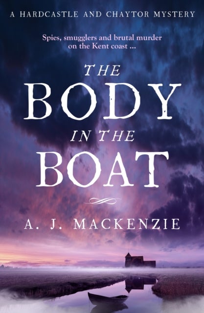 The Body in the Boat - A gripping murder mystery for fans of Antonia Hodgson