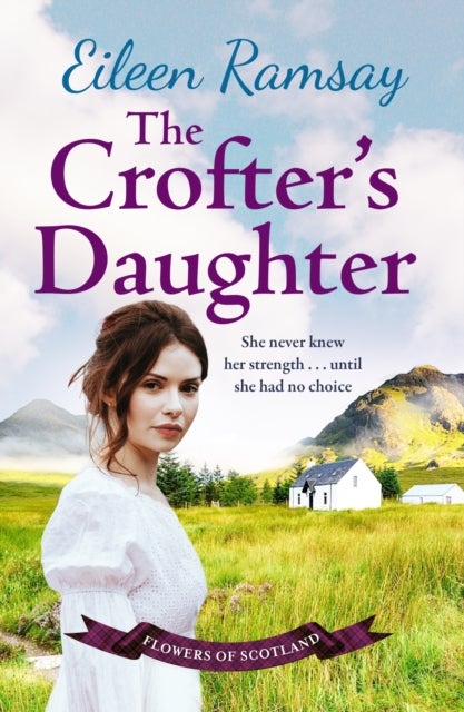 The Crofter's Daughter - A heartwarming rural saga