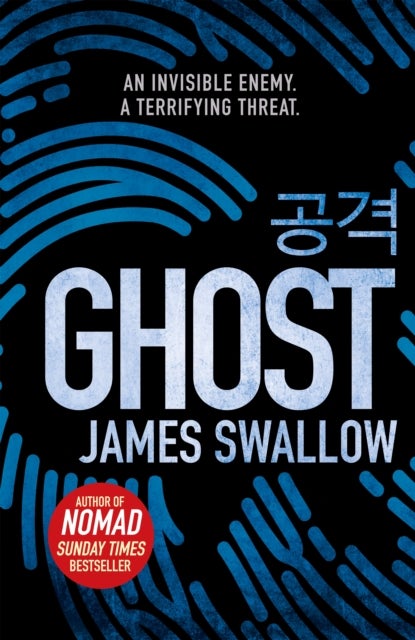 Ghost - The gripping new thriller from the Sunday Times bestselling author of NOMAD