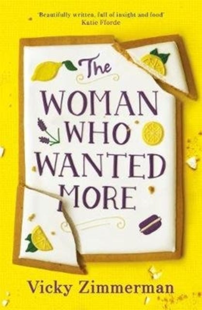 The Woman Who Wanted More - 'Beautifully written, full of insight and food' Katie Fforde