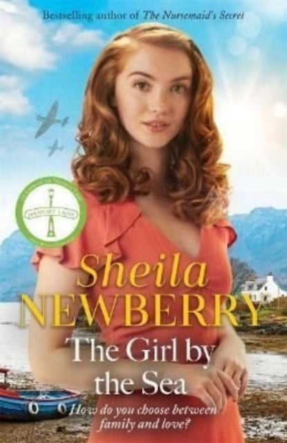 The Girl by the Sea - A nostalgic WWII tale by the Queen of Family Saga