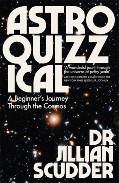 Astroquizzical - A Beginner¿s Journey Through the Cosmos