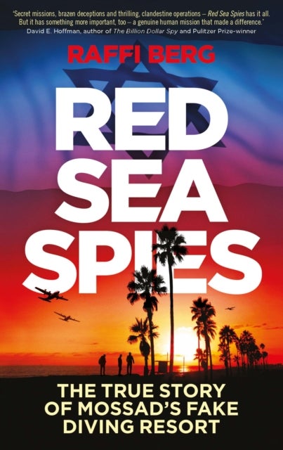 Red Sea Spies - The True Story of Mossad's Fake Diving Resort