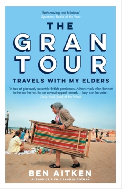 The Gran Tour - Travels with my Elders