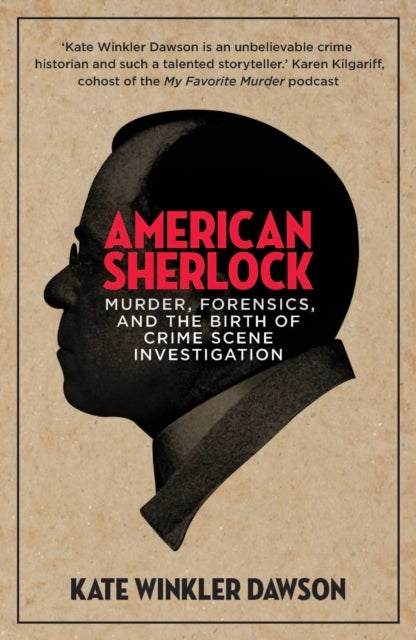 American Sherlock - Murder, forensics, and the birth of crime scene investigation