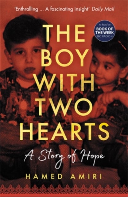 The Boy with Two Hearts - A Story of Hope