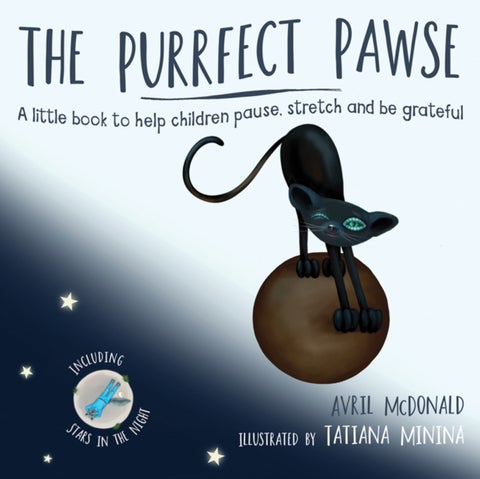 The Purrfect Pawse - A little book to help children pause, stretch and be grateful