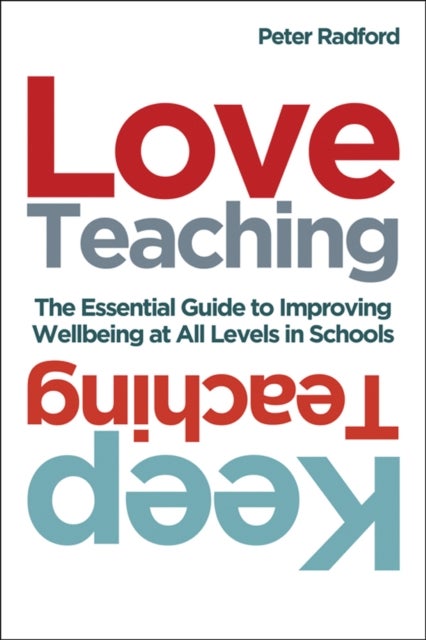 Bilde av Love Teaching, Keep Teaching Av Peter Radford