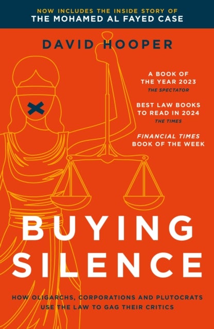 Buying Silence - How oligarchs, corporations and plutocrats use the law to gag their critics