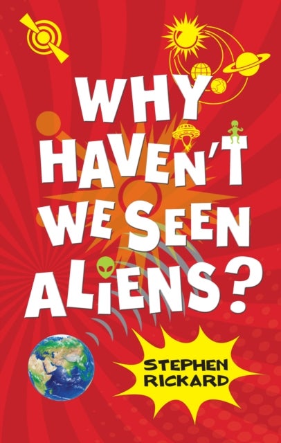 Bilde av Why Haven&#039;t We Seen Aliens (hb)
