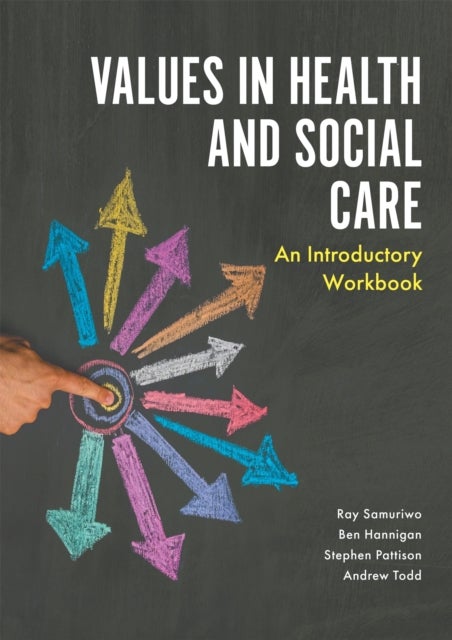 Values in Health and Social Care - An Introductory Workbook