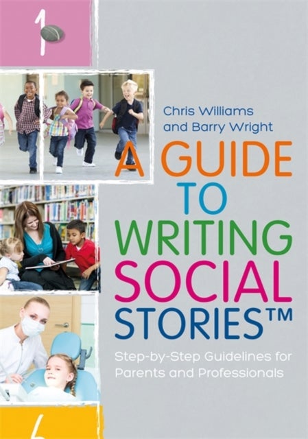 Bilde av A Guide To Writing Social Stories¿ Av Chris Williams, Barry Wright