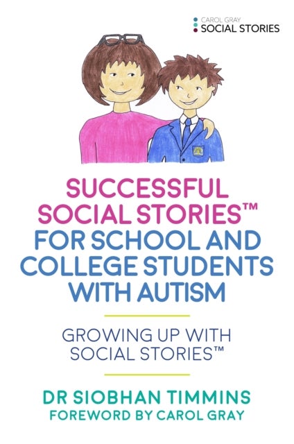 Bilde av Successful Social Stories¿ For School And College Students With Autism Av Siobhan Timmins