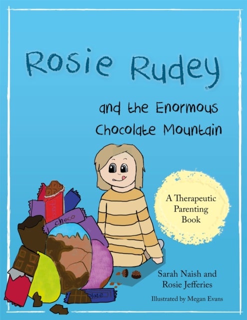 Bilde av Rosie Rudey And The Enormous Chocolate Mountain Av Sarah Naish, Rosie Jefferies