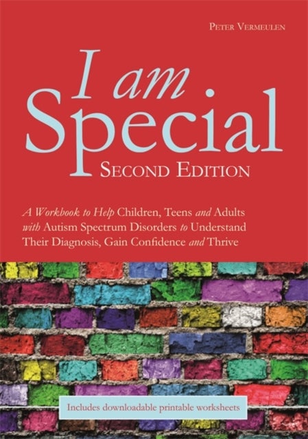 I am Special - A Workbook to Help Children, Teens and Adults with Autism Spectrum Disorders to Understand Their Dia