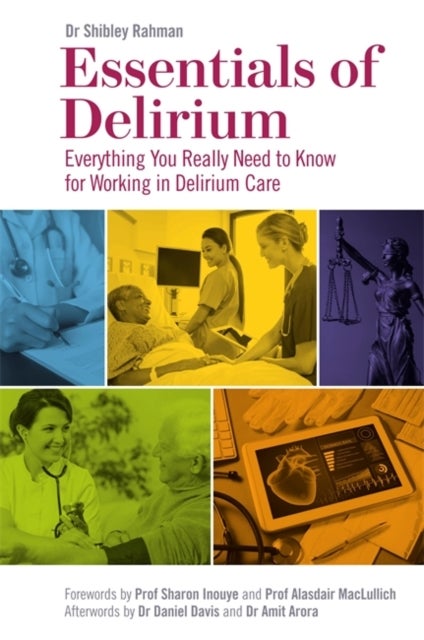 Essentials of Delirium - Everything You Really Need to Know for Working in Delirium Care