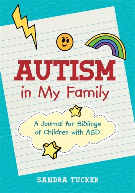 Autism in My Family - A Journal for Siblings of Children with ASD