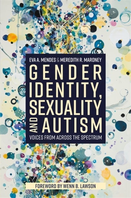 Bilde av Gender Identity, Sexuality And Autism Av Eva A. Mendes, Meredith R. Maroney
