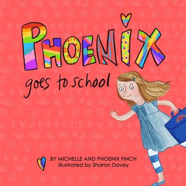 Bilde av Phoenix Goes To School Av Michelle Finch, Phoenix Finch